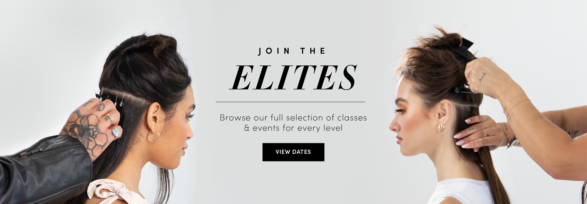 Hair stylists applying hair extensions on black hair model and brown hair model on banner that reads "Join the Elites Browse our full selection of classes and events for every level"