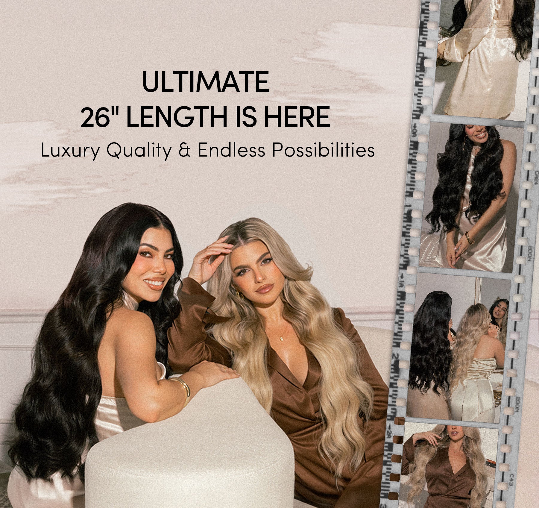 Ultimate 26" length is here | Luxury Quality & Endless Possibilities