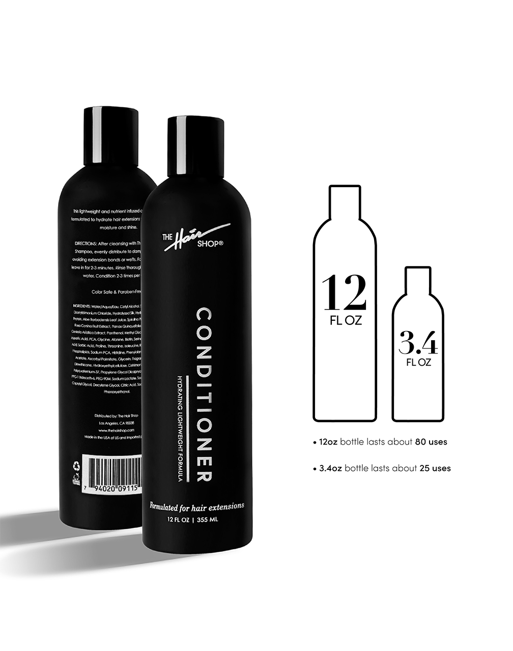 Conditioner. 12 fl oz bottle lasts about 80 uses. 3.4 fl oz bottle lasts about 25 uses